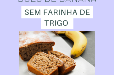 BOLO DE BANANA SEM FARINHA DE TRIGO